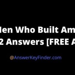 The man who built america episode 2 worksheet answers